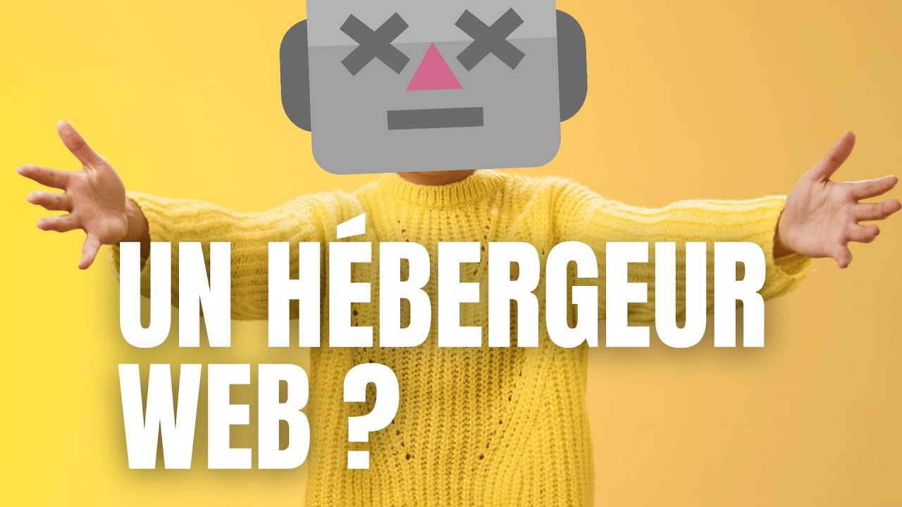 Qu'est-ce que l'hébergement Web ? Expliquer en 1 minute