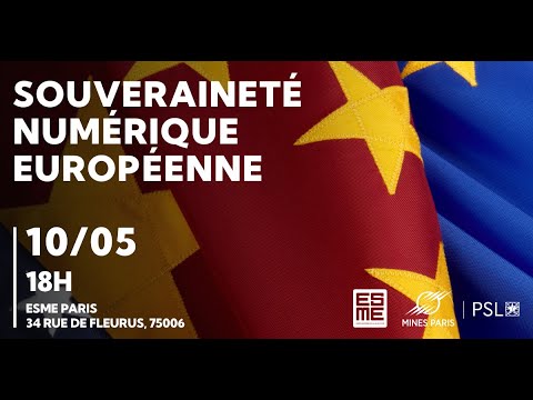 Souveraineté numérique européenne - Coorganisé par Les Mines et l'ESME Paris