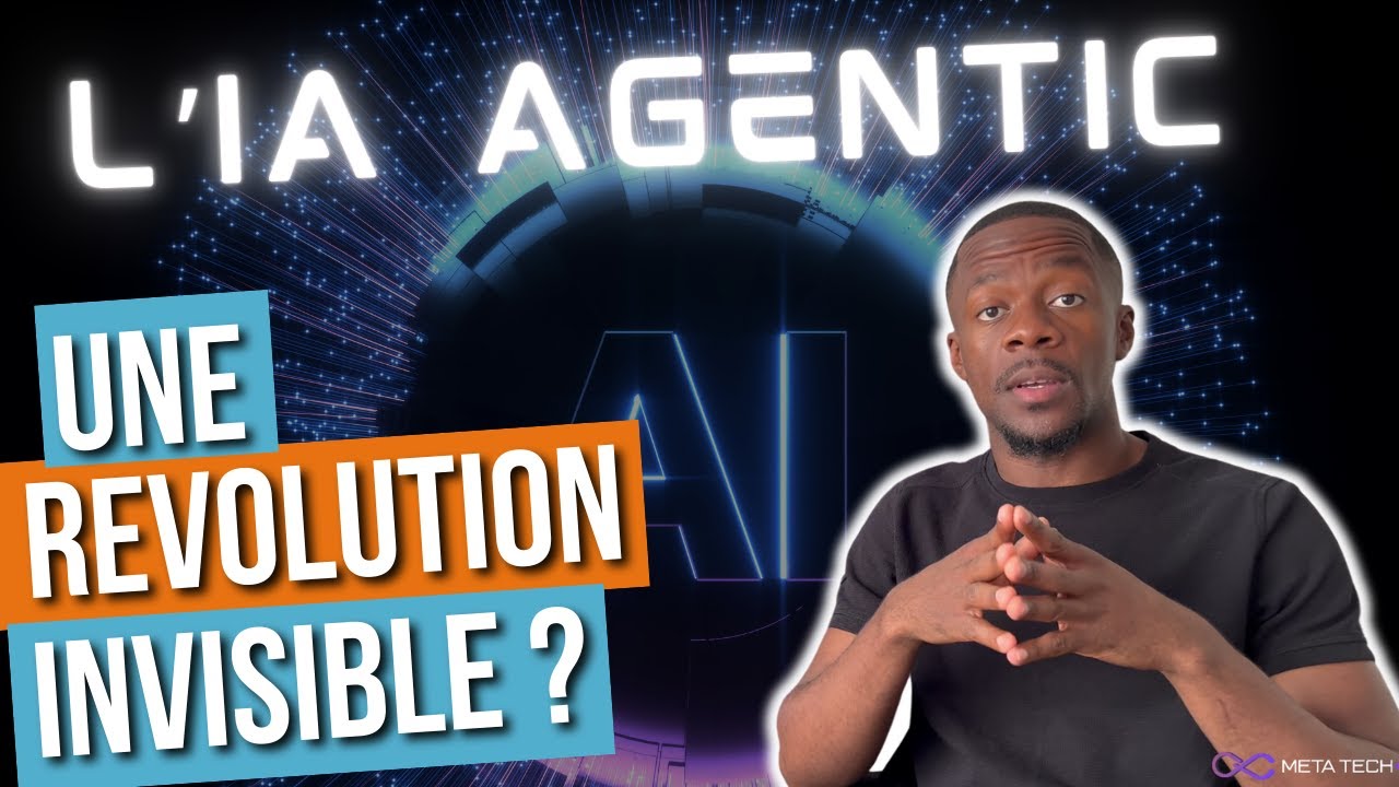 IA Agentique : La Révolution Invisible Qui Va Tout Changer