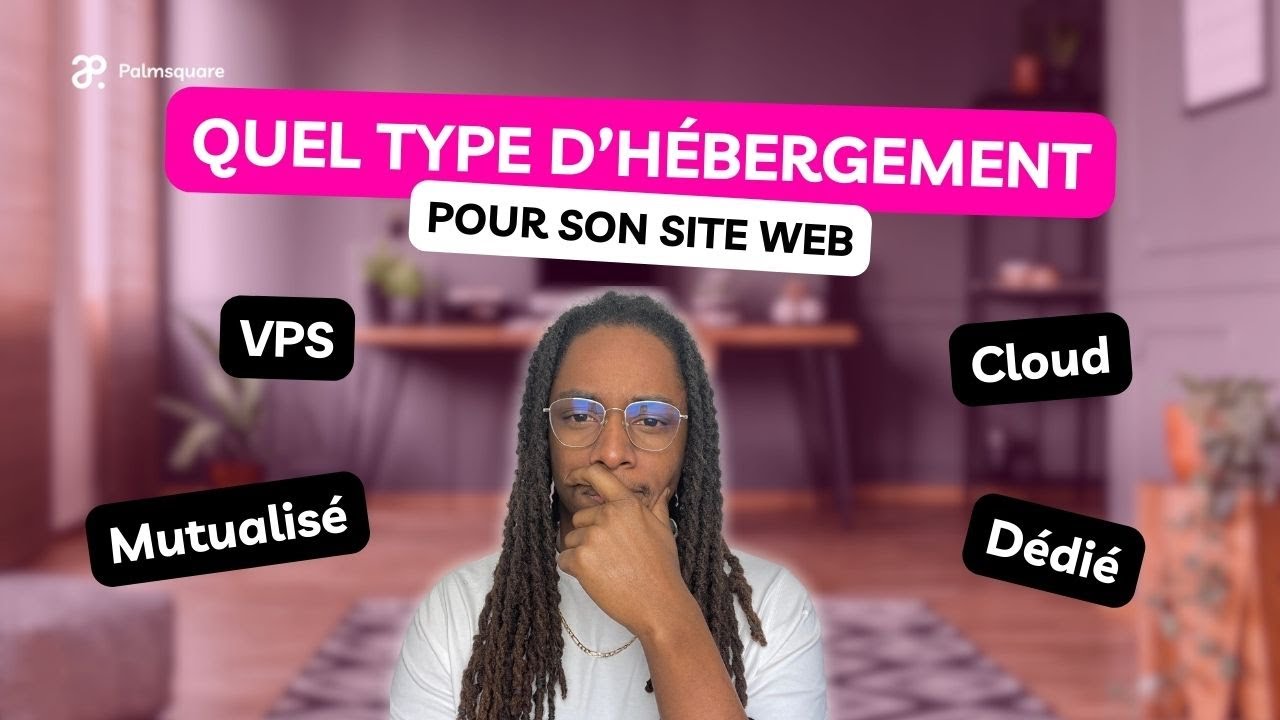 Quel type d'hébergement web choisir : Cloud, Mutualisé, VPS ou Dédié ?
