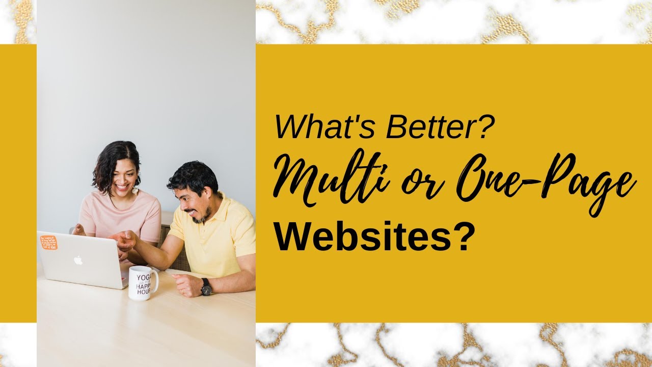What's Better? Multi Page Versus One Page Websites!