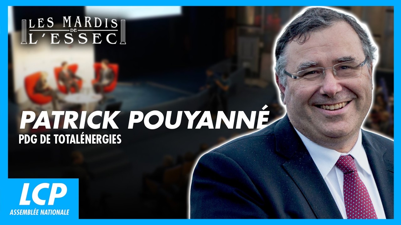 [DIRECT] Patrick Pouyanné, PDG du groupe TotalEnergies | Mardis de l’ESSEC / LCP - 10/02/2026