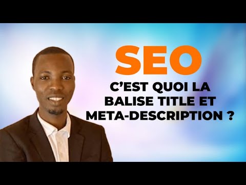 SEO : Tout savoir sur la Balise Title et la Méta-description