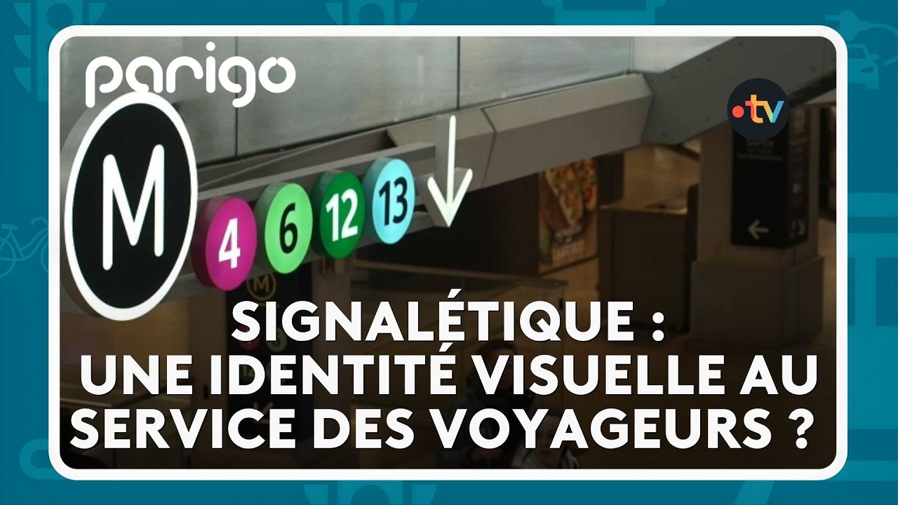 Parigo #300 - Signalétique : une identité visuelle au service des voyageurs ?
