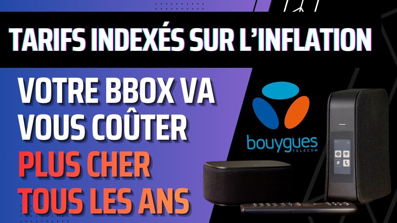 Bouygues Telecom augmentera le prix de ses abonnements Bbox indexé sur l'indice ICHTrev-TS dès 2027