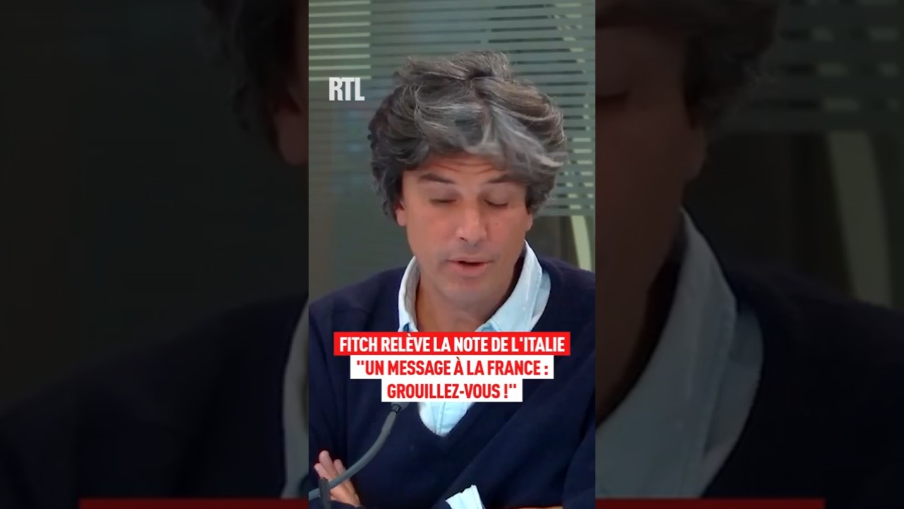 Fitch relève la note de l'Italie : "Un message à la France : grouillez-vous !"