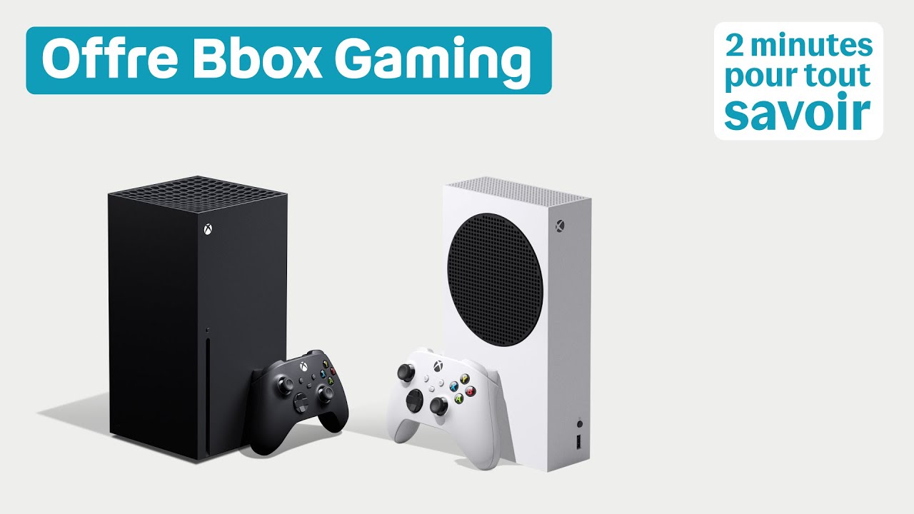 Présentation de l'offre Bbox Gaming (Xbox Series S et X et la Fibre) | 2 minutes pour tout savoir